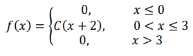 Плотность вероятности случайной величины Х равна 𝑓(𝑥) = { 0, 𝑥 ≤ 0 𝐶(𝑥 + 2), 0 < 𝑥 ≤ 3 0, 𝑥 > 3 Найти постоянную С, функцию распределения F(x), математическое ожидание