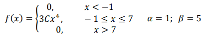 Непрерывная случайная величина Х задана своей плотностью распределения вероятностей f(x). Требуется: 𝑓(𝑥) = { 0, 𝑥 < −1 3𝐶𝑥 4 , − 1 ≤ 𝑥 ≤ 7 0, 𝑥 > 7 𝛼 = 1; 𝛽 = 5
