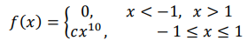 Случайная величина 𝑋 задана плотностью вероятности 𝑓(𝑥) = { 0, 𝑥 < −1, 𝑥 > 1 𝑐𝑥 10 , − 1 ≤ 𝑥 ≤ 1 Определить константу 𝑐, математическое ожидание, дисперсию, функцию