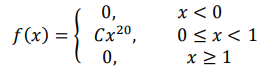 Дана плотность распределения некоторой случайной величины: 𝑓(𝑥) = { 0, 𝑥 < 0 𝐶𝑥 20 , 0 ≤ 𝑥 < 1 0, 𝑥 ≥ 1 Найдите значение константы 𝐶, функцию распределения