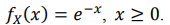 Случайная величина 𝑋 имеет плотность распределения 𝑓𝑋 (𝑥) = 𝑒 −𝑥 , 𝑥 ≥ 0. Найти функцию распределения случайной величины 𝑌 = 𝑒 −𝑋 , вычислить ее